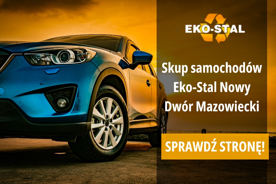 Skup samochodów Eko-Stal Nowy Dwór Mazowiecki